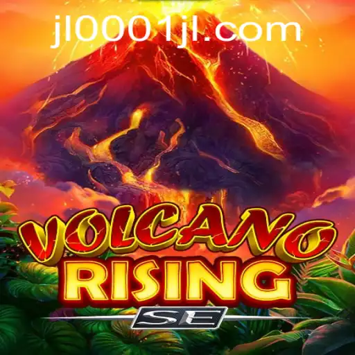 Explore the Thrilling World of VolcanoRisingSE: The Latest Craze from JL0001.COM